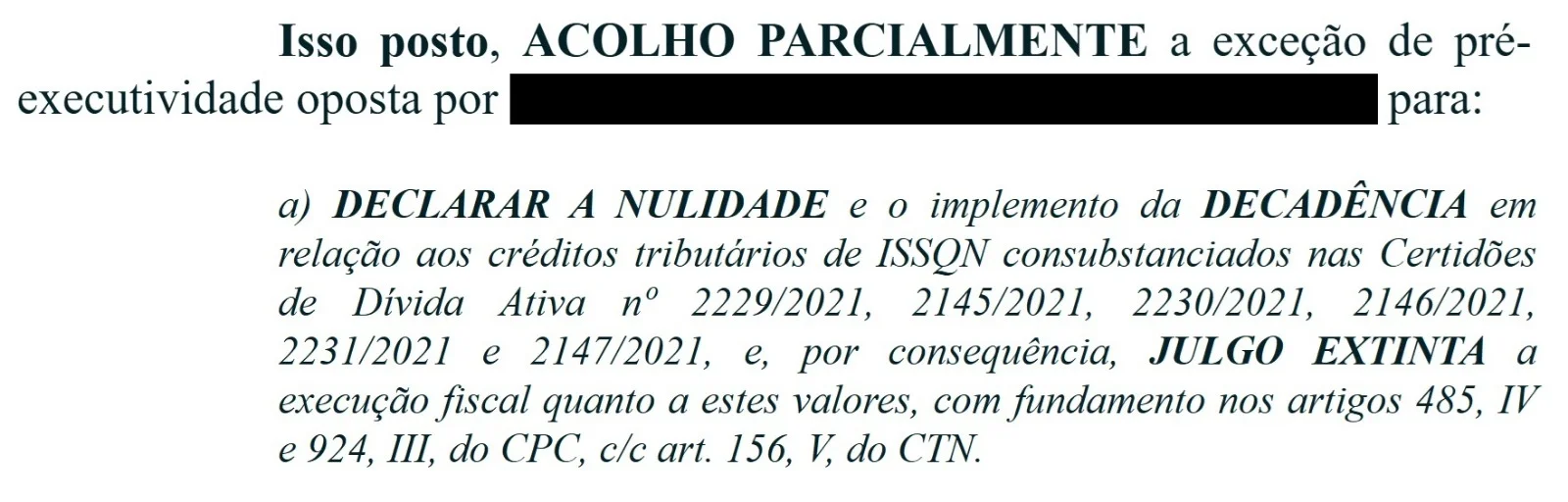 Decisão judicial extinguindo execução fiscal por nulidade e decadência em dívida ativa tributária